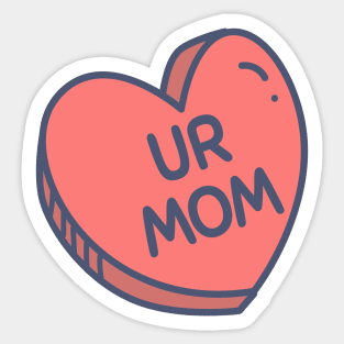 Heart Shaped Red Candy "UR MOM" for Bold Personalities Sticker